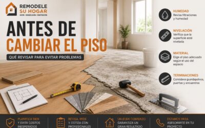 Qué considerar antes de cambiar el piso de una casa o departamento