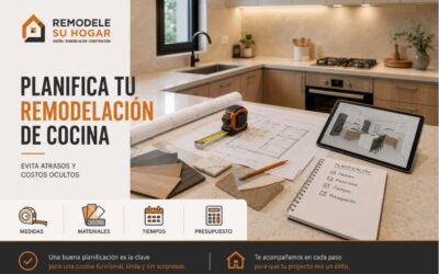Cómo planificar una remodelación de cocina sin atrasos ni costos ocultos